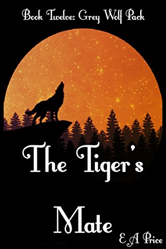 The Tiger's Mate: (Book 12, Grey Wolf Pack Romance Novellas)