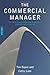 The Commercial Manager: The complete handbook for commercial directors and managers