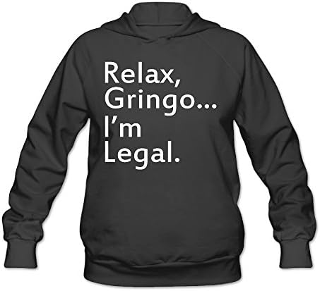 Wesley Relax, Gringo... I'm Legal - Funny Mexican, Latino, Spanish Immigrant Wen's Fashion Pullover Hood Black L