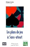 Les plans de jeux à sans atout by