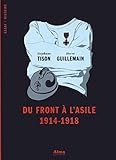 Du front à l'asile, 1914-1918 by