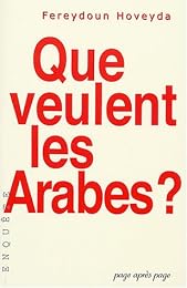 Que veulent les Arabes ?