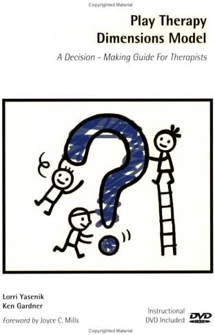 Play Therapy Dimensions Model: A Decision-Making Guide for Therapists (Book & DVD)