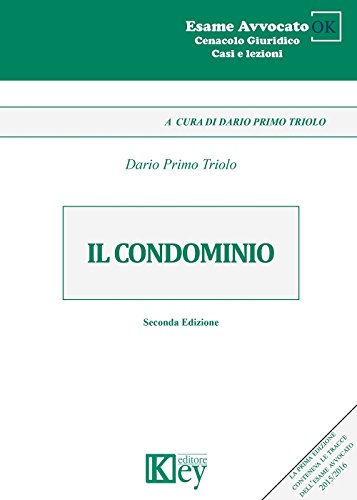 Il condominio (Cenacolo Giuridico: Casi e Lezioni Vol. 20) (Italian Edition)