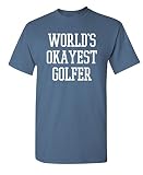 Feelin Good Tees World's Okayest Golfer Sports Golfing Golf Funny T Shirt XL Dusk