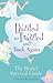 Dazzled to Frazzled and Back Again: A Bride's Survival Guide by