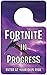Fortnite Door Sign, Do Not Disturb, Enter at Your Own Risk, Birthday Gift or Party Favor, Stocking Stuffer, Gamer at Play, Funny Door Sign Players, Kids, Teens, or Adults, Dorm Room