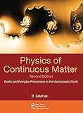 Physics of Continuous Matter: Exotic and Everyday