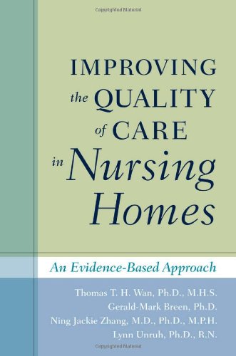 Improving the Quality of Care in Nursing Homes: An Evidence-Based Approach