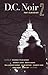 D.C. Noir 2: The Classics (Akashic Noir) by George Pelecanos