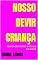 Livro NOSSO DEVIR CRIANÇA: Quando desvelamos o véu que nos cobria