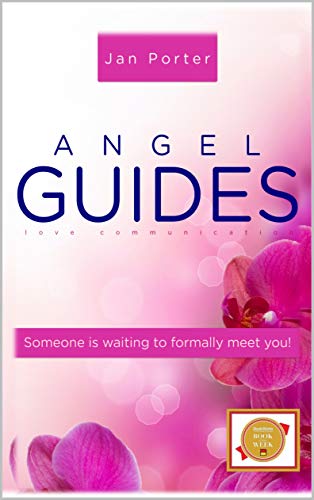 Angel Guides, love communication: Get your Angel groove on! Someone is waiting to formally meet you! by Jan Porter