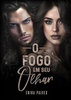 Livro O Fogo Em Seu Olhar