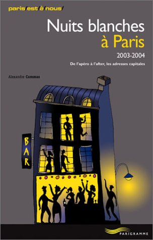 Nuits blanches à Paris, 2003-2004