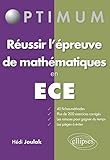Réussir l'épreuve de mathématiques en ECE by
