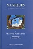 Encyclopedie de la musique v1: Musiques du xxe siècle (French Edition) by