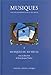 Encyclopedie de la musique v1: Musiques du xxe siècle (French Edition) by