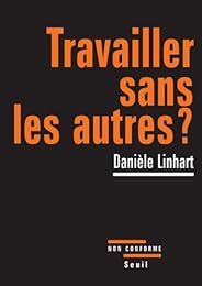 Travailler sans les autres ?