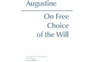 On Free Choice of the Will (Hackett Classics)