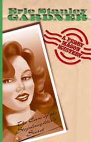 The Case Of The Stepdaughter's Secret: A Perry Mason Mystery: 73