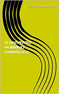 Livro O UNIVERSO HUMANO SIMBÓLICO