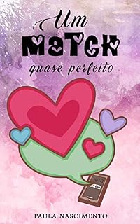 Livro Um Match Quase Perfeito