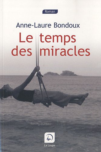 Le  temps des miracles