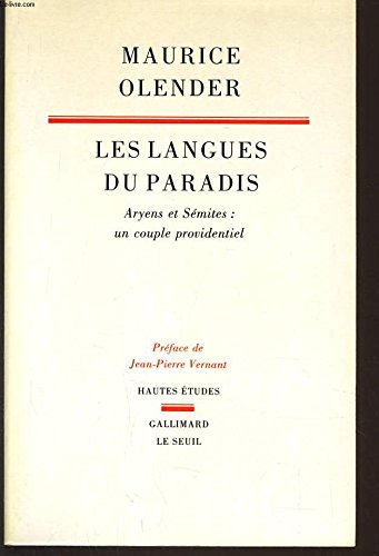 Les langues du paradis: Aryens et sémites, un couple providentiel (Hautes études / Gallimard, Le by Maurice Olender (Paperback)