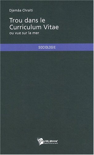 Trou dans le curriculum vitae ou Vue sur la mer