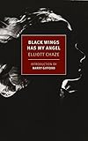 Black Wings Has My Angel (New York Review Books Classics)