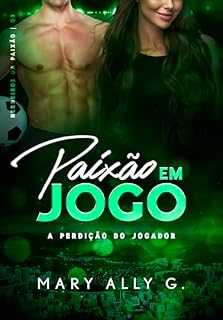 Livro Paixão em Jogo : A Perdição do Jogador (Herdeiros da Paixão)