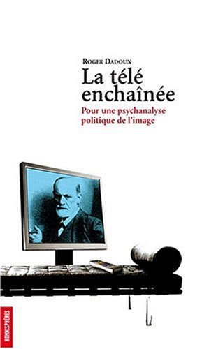 La  télé enchaînée