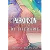 Parkinson en de B1-therapie. Paperback – 10 augustus 2022