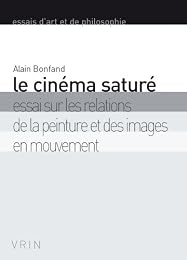 Le  cinéma saturé