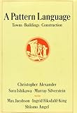 Hardcover By Christopher Alexander A Pattern Language: Towns, Buildings, Construction (Center for Environmental Structure) Book