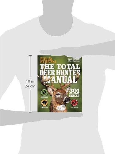 The Total Deer Hunter Manual (Field & Stream): 301 Hunting Skills You Need