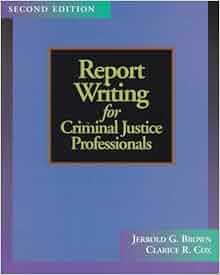 Report writing for criminal justice professionals picture
