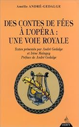 Des contes de fées à l'opéra