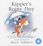 Kipper's Rainy Day (lift-the-flap): Lift-the-Flap Book