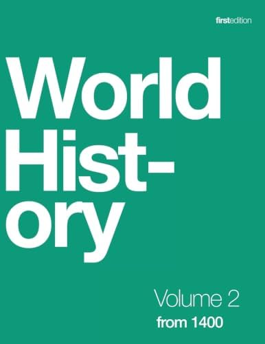 World History Vol 2: from 1400 by OpenStax (Official paperback