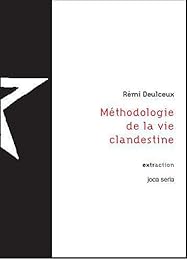 Méthodologie de la vie clandestine