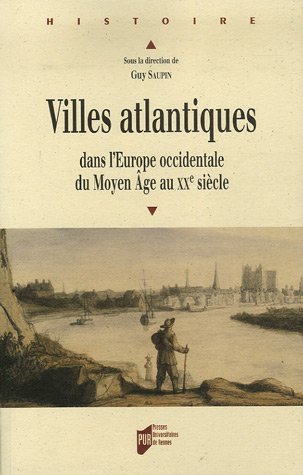 Villes atlantiques dans l'Europe occidentale du Moyen âge au XXe siècle