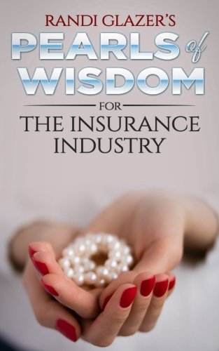 Randi Glazer's Pearls of Wisdom for the Insurance Industry