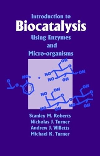 Download Introduction to Biocatalysis Using Enzymes and Microorganisms PDF
