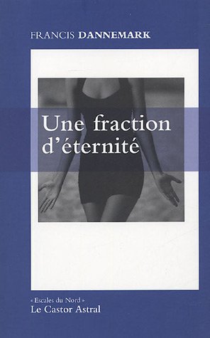 Une  fraction d'éternité