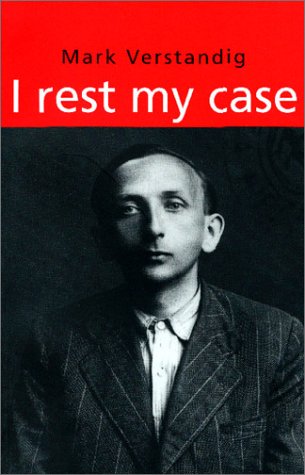 I Rest My Case (Jewish Lives) by Mark Verstandig