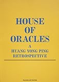 House of Oracles: A Huang Yong Ping Retrospective