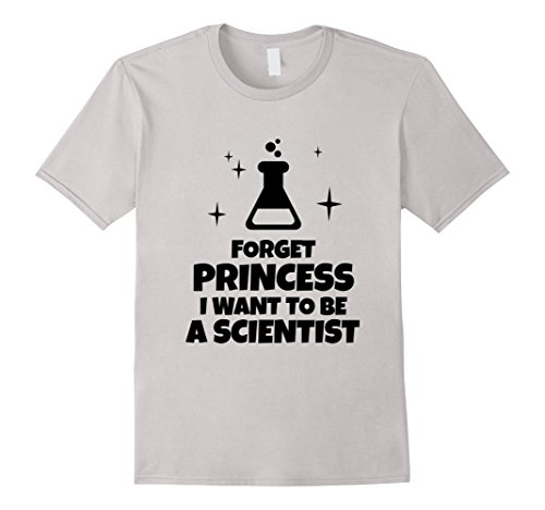 Funny Forget Princess I Want To A Scientist T-shirt Meme