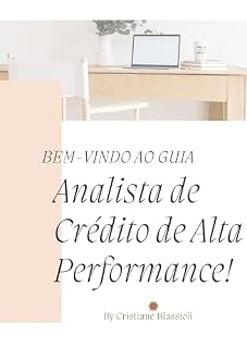 Livro Analista de Crédito de Alta Performance! : Analista de Crédito