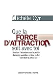 Que la force d'attraction soit avec toi by 
